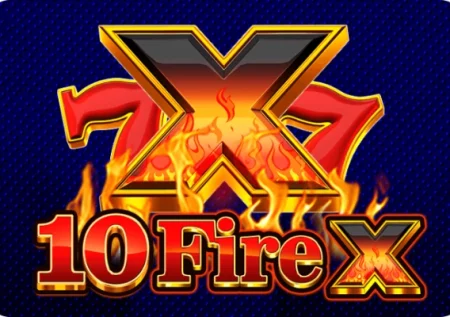 10 Fire X