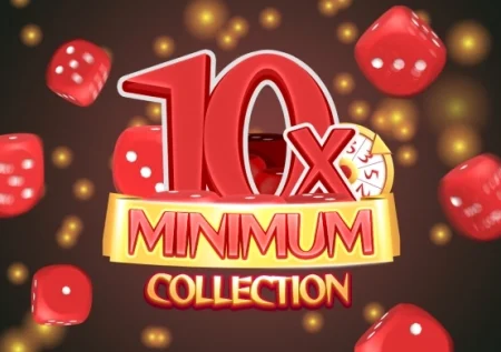 10x Minimum Collection